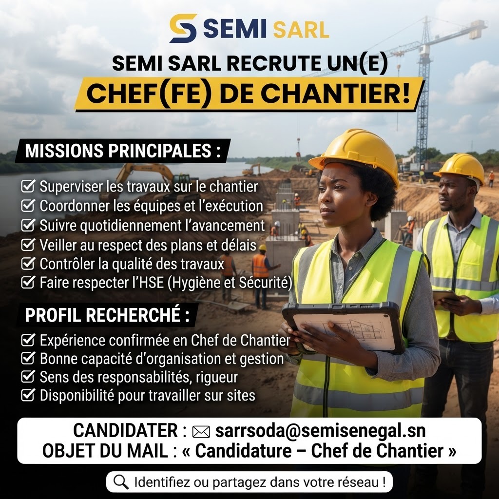SEMI SARL recrute un(e) Chef(fe) de Chantier (BTP & Construction)